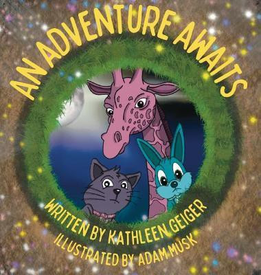 An Adventure Awaits(English, Hardcover, Geiger Kathleen M)