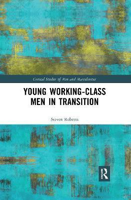 Young Working-Class Men in Transition(English, Paperback, Roberts Steven)