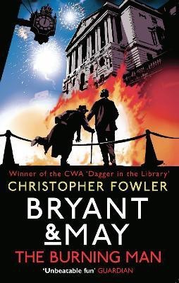 Bryant & May - The Burning Man(English, Paperback, Fowler Christopher)