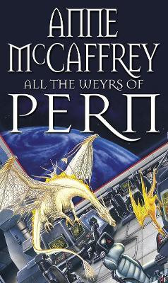 All The Weyrs Of Pern(English, Paperback, McCaffrey Anne)