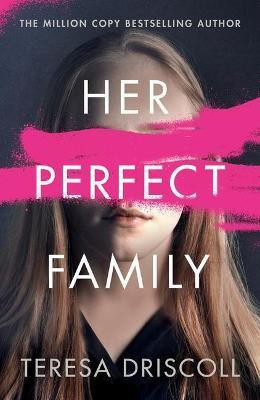 Her Perfect Family(English, Paperback, Driscoll Teresa)