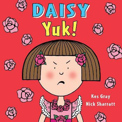 Daisy: Yuk!(English, Paperback, Gray Kes)