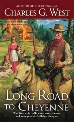 Long Road to Cheyenne(English, Paperback, West Charles G.)
