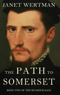 The Path to Somerset(English, Hardcover, Wertman Janet)