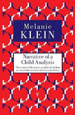 Narrative of a Child Analysis(English, Paperback, Klein Melanie)