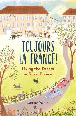 Toujours la France!(English, Paperback, Marsh Janine)