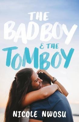 The Bad Boy and the Tomboy(English, Paperback, Nwosu Nicole)