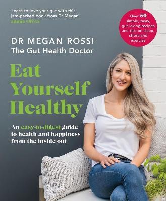 Eat Yourself Healthy(English, Paperback, Rossi Megan Dr.)