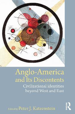 Anglo-America and its Discontents(English, Paperback, unknown)