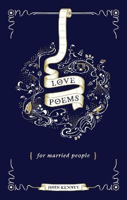 Love Poems for Married People(English, Hardcover, Kenney John)