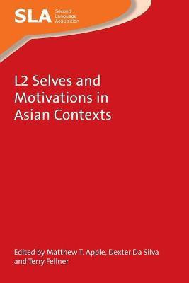 L2 Selves and Motivations in Asian Contexts(English, Paperback, unknown)