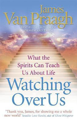 Watching Over Us(English, Paperback, Van Praagh James)