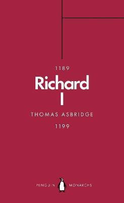 Richard I (Penguin Monarchs)(English, Paperback, Asbridge Thomas)