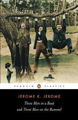 Three Men in a Boat and Three Men on the Bummel(English, Paperback, Jerome Jerome K.)