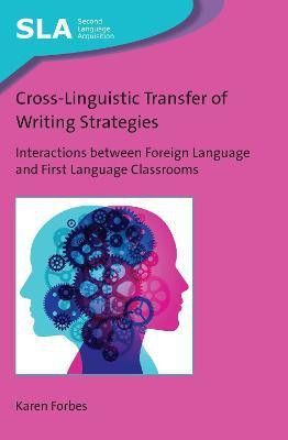 Cross-Linguistic Transfer of Writing Strategies(English, Hardcover, Forbes Karen)