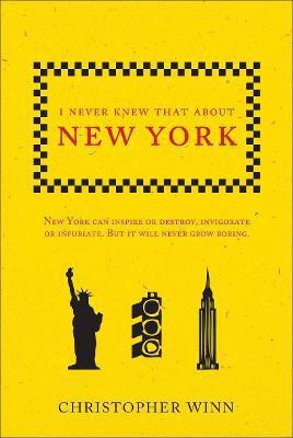 I Never Knew That About New York(English, Paperback, Winn Christopher)