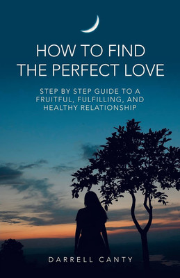 How to Find the Perfect Love(English, Paperback, Canty Darrell)