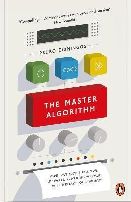 The Master Algorithm(English, Paperback, Domingos Pedro)