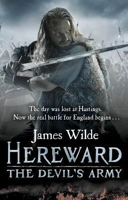 Hereward: The Devil's Army (The Hereward Chronicles: book 2)(English, Paperback, Wilde James)