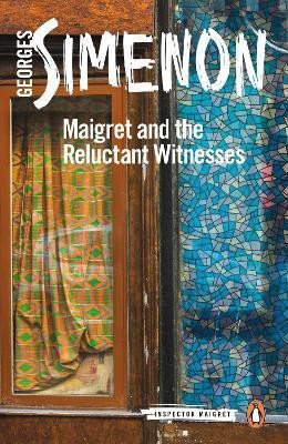 Maigret and the Reluctant Witnesses(English, Paperback, Simenon Georges)