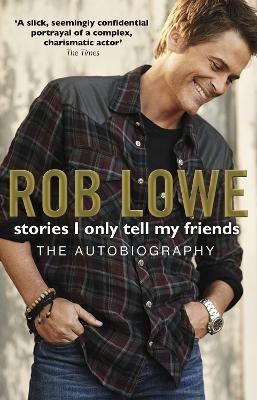 Stories I Only Tell My Friends(English, Paperback, Lowe Rob)