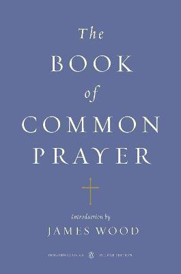 The Book of Common Prayer (Penguin Classics Deluxe Edition)(English, Paperback, unknown)