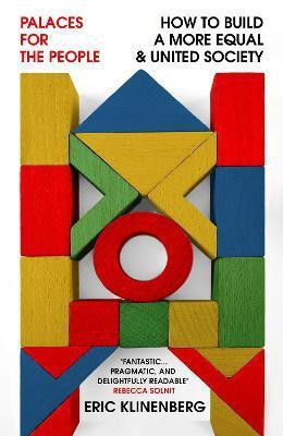 Palaces for the People(English, Paperback, Klinenberg Eric)