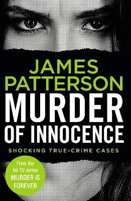 Murder of Innocence(English, Paperback, Patterson James)