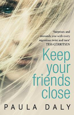 Keep Your Friends Close(English, Paperback, Daly Paula)