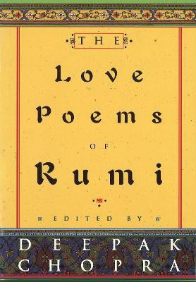 The Love Poems Of Rumi(English, Hardcover, Chopra Deepak Dr)
