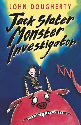 Jack Slater, Monster Investigator(English, Paperback, Dougherty John)
