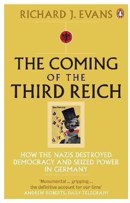 The Coming of the Third Reich(English, Paperback, Evans Richard J.)