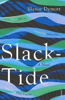 Slack-Tide(English, Paperback, Dymott Elanor)