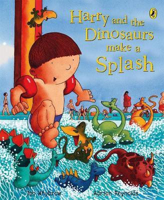 Harry and the Dinosaurs Make a Splash(English, Paperback, Whybrow Ian)