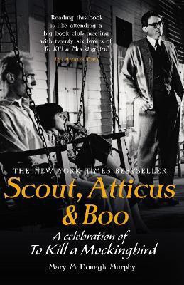 Scout, Atticus & Boo(English, Paperback, Murphy Mary McDonagh)