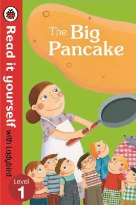 The Big Pancake: Read it Yourself with Ladybird(English, Paperback, Ladybird)