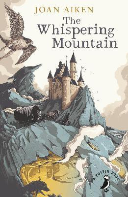 The Whispering Mountain (Prequel to the Wolves Chronicles series)(English, Paperback, Aiken Joan)