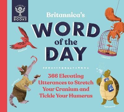 Britannica's Word of the Day(English, Hardcover, Kelly Patrick, Renee)