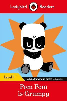 Ladybird Readers Level 1 - Pom Pom is Grumpy (ELT Graded Reader)(English, Paperback, Ladybird Sophy)