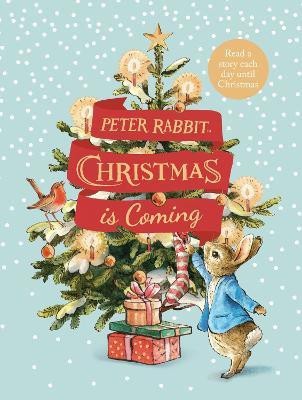 Peter Rabbit: Christmas is Coming(English, Hardcover, Potter Beatrix)