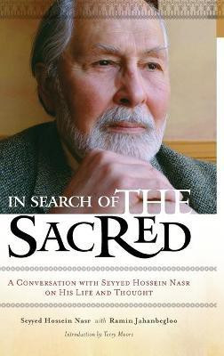 In Search of the Sacred(English, Hardcover, Nasr Seyyed Hossein Professor)