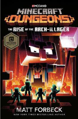 Minecraft Dungeons: Rise of the Arch-Illager(English, Paperback, Forbeck Matt)