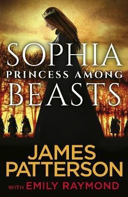 Sophia, Princess Among Beasts(English, Paperback, Patterson James)