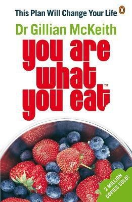 You Are What You Eat(English, Paperback, McKeith Gillian)