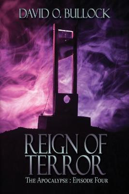 Reign of Terror(English, Paperback, Bullock David O)