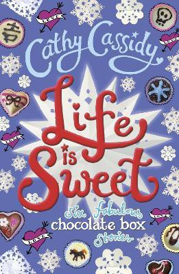 Life is Sweet: A Chocolate Box Short Story Collection(English, Paperback, Cassidy Cathy)