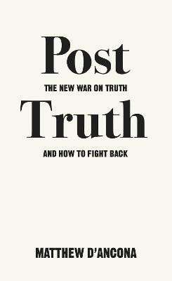 Post-Truth(English, Paperback, d'Ancona Matthew)