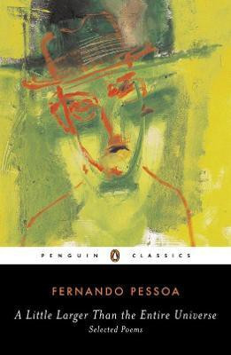A Little Larger Than the Entire Universe(English, Paperback, Pessoa Fernando)