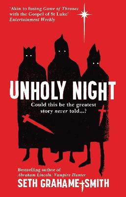 Unholy Night(English, Paperback, Grahame-Smith Seth)
