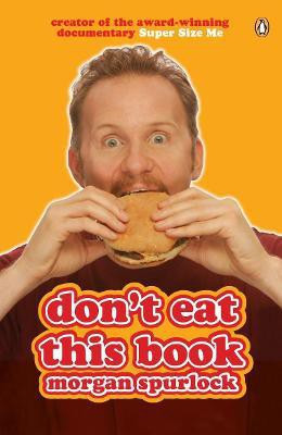 Don't Eat This Book(English, Paperback, Spurlock Morgan)